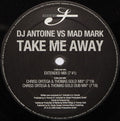 DJ Antoine vs. Mad Mark : Take Me Away (12")