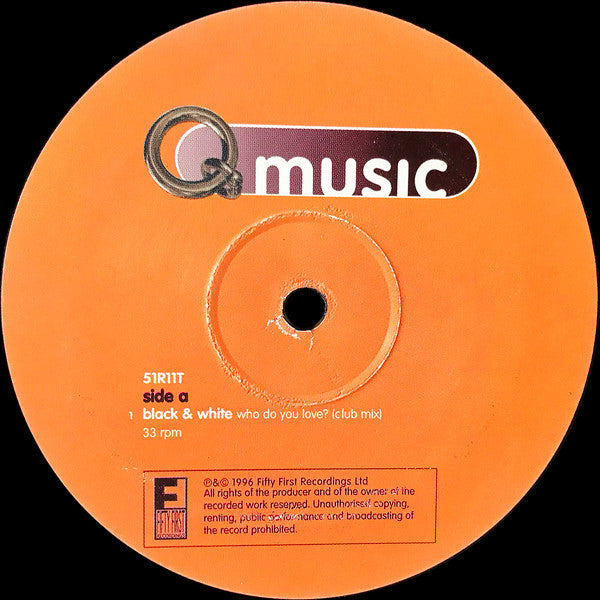 Black & White (6) : Who Do You Love? (12")