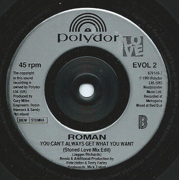Roman (7) : You Can't Always Get What You Want (7")