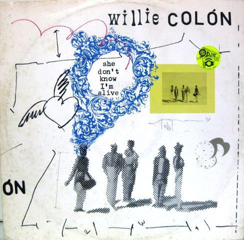 Willie Colón : She Don't Know I'm Alive (12")