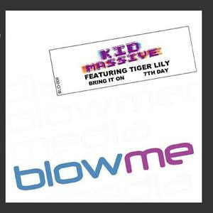 Kid Massive : Bring It On / 7th Day (12")