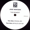 Josè Montana : The Segment (12")