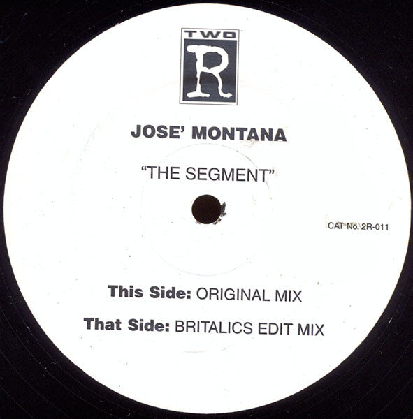 Josè Montana : The Segment (12")