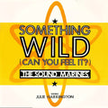 The Sound Marines : Something Wild (Can You Feel It) (12")