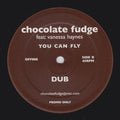 Chocolate Fudge Feat. Vanessa Haynes : You Can Fly (12", Ltd, Promo)