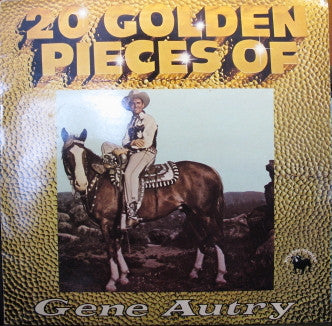 Gene Autry : 20 Golden Pieces Of Gene Autry (LP, Comp)