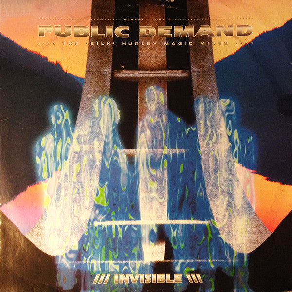 Public Demand : Invisible (The Steve 'Silk' Hurley Magic Mixes) (12", Promo)