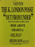 K London Posse Featuring Sharita / Melissa Mann : Rise Above / Still In Luv' (12", Ltd)