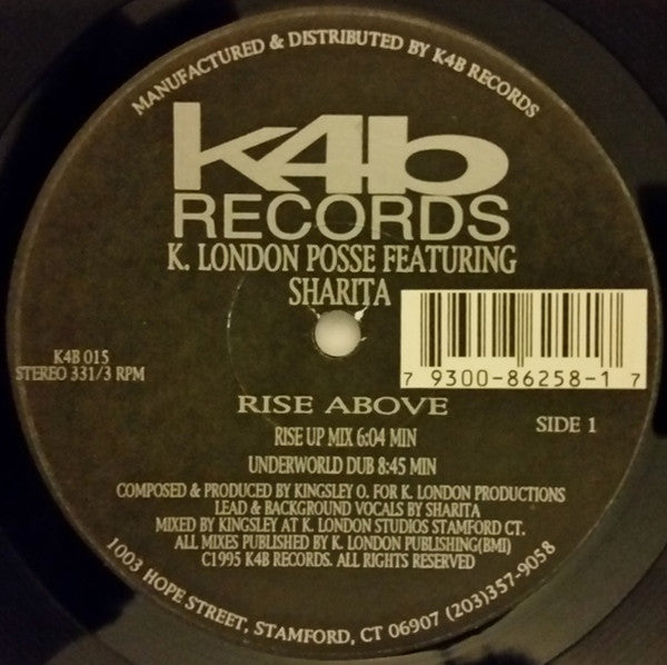 K London Posse Featuring Sharita / Melissa Mann : Rise Above / Still In Luv' (12", Ltd)