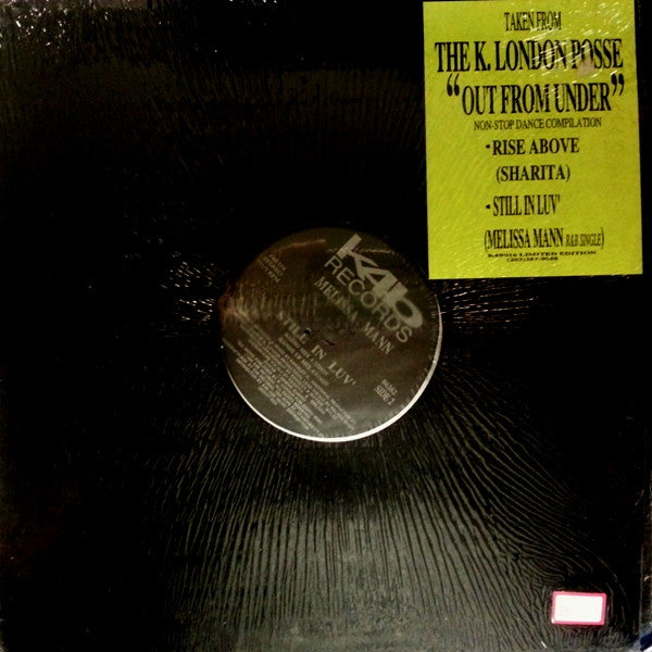K London Posse Featuring Sharita / Melissa Mann : Rise Above / Still In Luv' (12", Ltd)