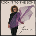 Jade 4U : Rock It To The Bone (12")