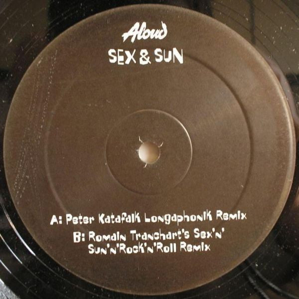 Aloud : Sex & Sun (10")