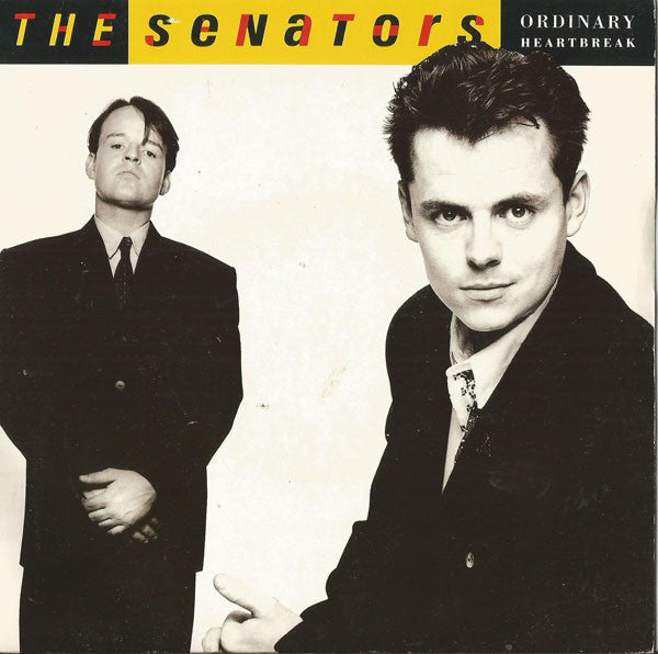 The Senators : Ordinary Heartbreak (7")