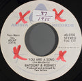 Batdorf & Rodney : You Are A Song (7", Single)