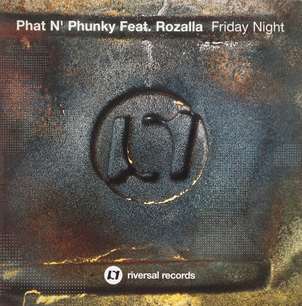 Phat 'N' Phunky Feat. Rozalla : Friday Night (12")