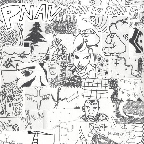 Pnau : Enuffs Enuff (12")