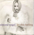 Simone Angel : Let This Feeling (7")