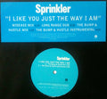 Sprinkler : I Like You Just The Way I Am (12", Promo, Blu)
