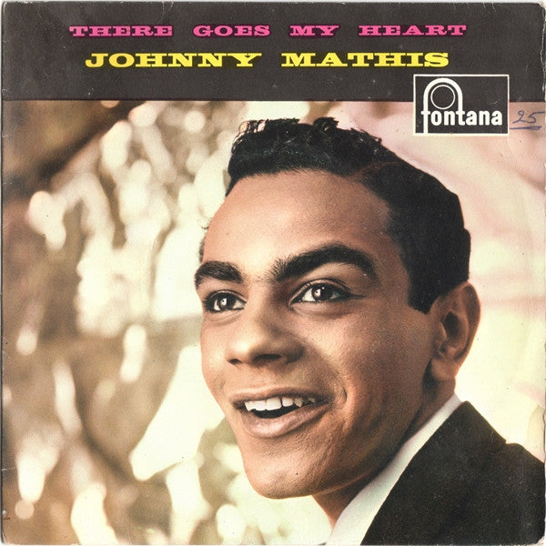 Johnny Mathis : There Goes My Heart (7", EP, Sol)