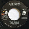 Willie Kendrick : Change Your Ways (7", Single, RE)