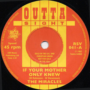 The Miracles : If Your Mother Only Knew / That's The Way I Feel  (7")
