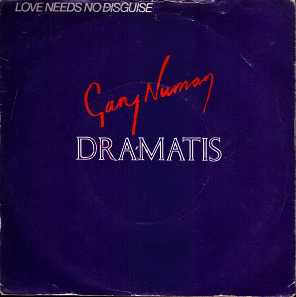 Gary Numan And Dramatis : Love Needs No Disguise (7", Single)