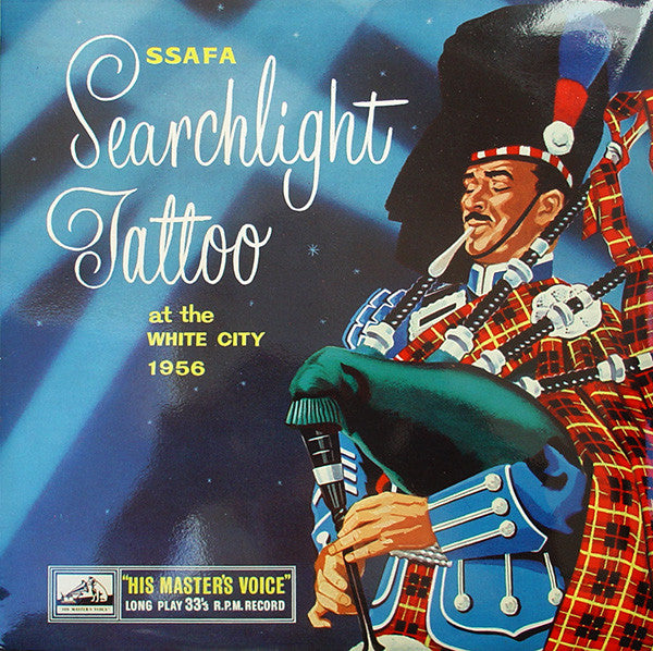 Various : SSAFA Searchlight Tattoo At The White City 1956 (10", Mono)