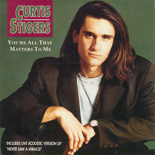 Curtis Stigers : You're All That Matters To Me (7", Pos)
