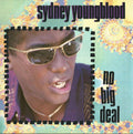 Sydney Youngblood : No Big Deal (7")