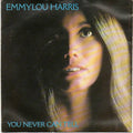 Emmylou Harris : (You Never Can Tell) C'est La Vie (7", Single)