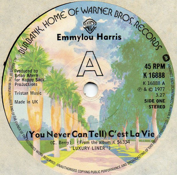 Emmylou Harris : (You Never Can Tell) C'est La Vie (7", Single)