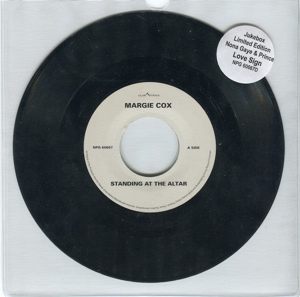 Margie Cox / Nona Gaye And The Artist (Formerly Known As Prince) : Standing At The Altar / Love Sign (7", Single, Jukebox, Ltd)
