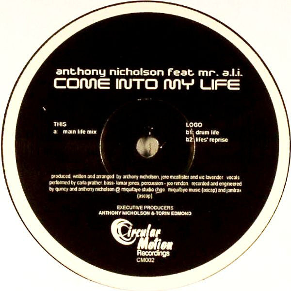 Anthony Nicholson Feat Mr. A.L.I. : Come Into My Life (12")