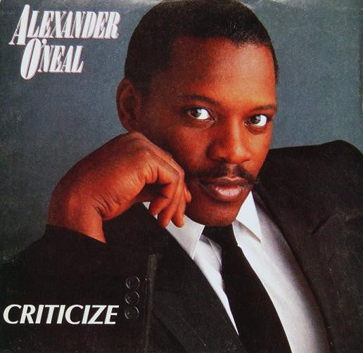 Alexander O'Neal : Criticize (7", Single)
