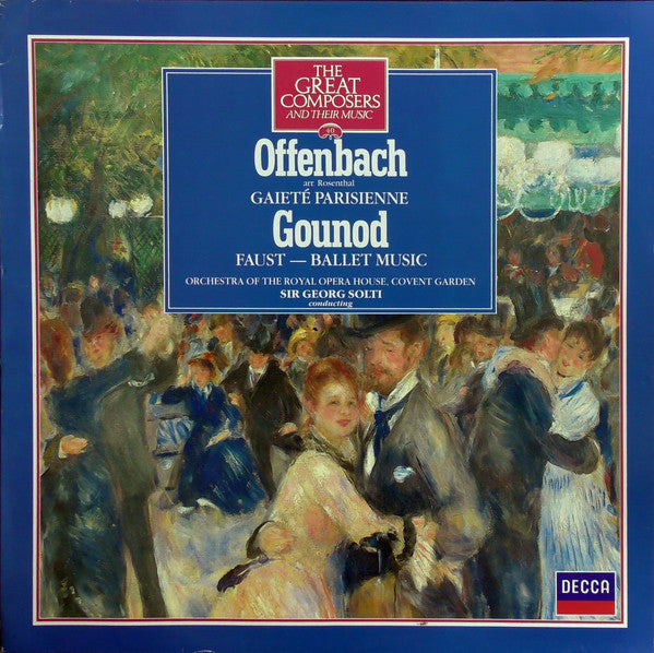 Jacques Offenbach, Charles Gounod, Georg Solti, Orchestra Of The Royal Opera House, Covent Garden : Gaité Parisienne / Faust - Ballet Music (LP, RE)