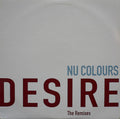Nu Colours : Desire (The Remixes) (2x12", Promo)