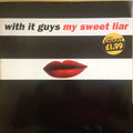 With It Guys : My Sweet Liar (12")