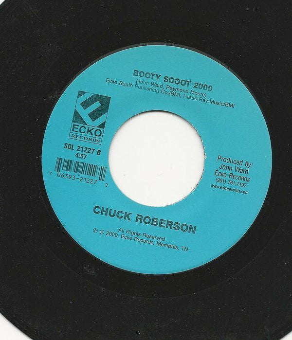 Chuck Roberson : She Made A Hoochie Man Out Of Me (7")
