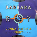 Barbara Roy : Gonna Put Up A Fight (12")