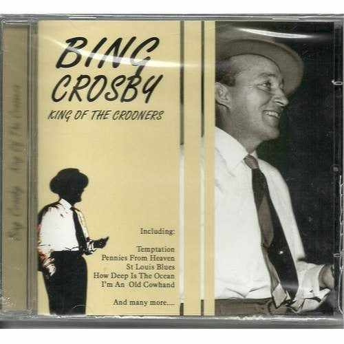 Bing Crosby : King Of The Crooners (CD, Comp)