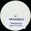 Movement (5) : Won't Give Up (12", S/Sided)