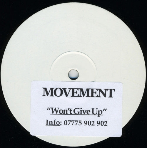 Movement (5) : Won't Give Up (12", S/Sided)