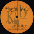 Maydie Myles : Love Gets Me High (12")