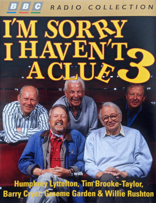 "I'm Sorry I Haven't A Clue" Cast : I'm Sorry I Haven't A Clue 3 (2xCass)