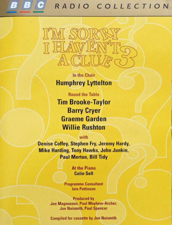 "I'm Sorry I Haven't A Clue" Cast : I'm Sorry I Haven't A Clue 3 (2xCass)