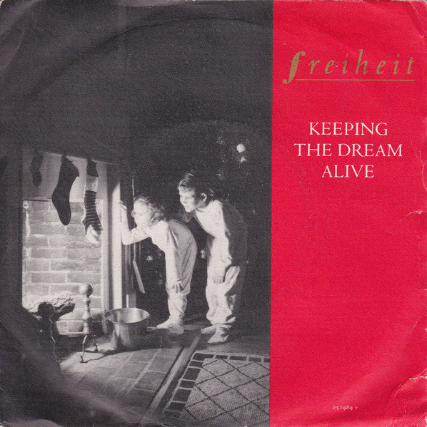 Freiheit* : Keeping The Dream Alive (7", Single)