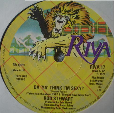 Rod Stewart : Da 'Ya' Think I'm Sexy? (7", Single, Sol)