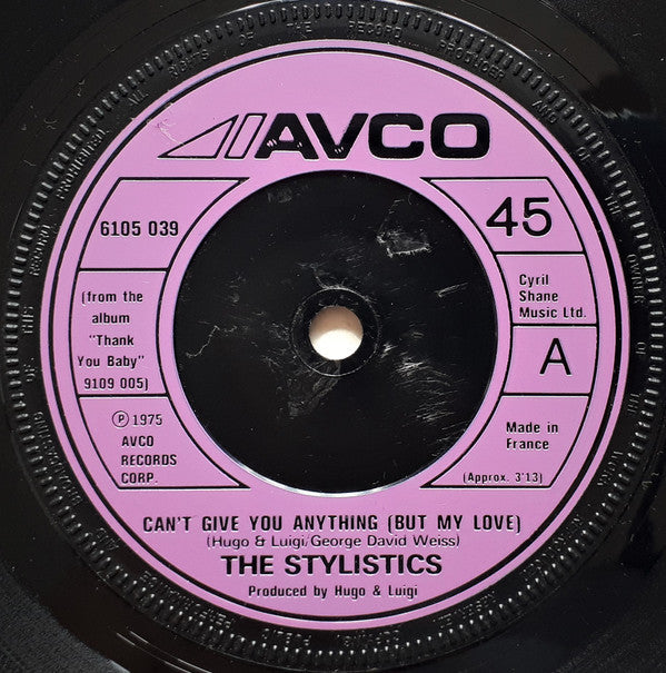 The Stylistics : Can't Give You Anything (But My Love) (7", Single, Fre)
