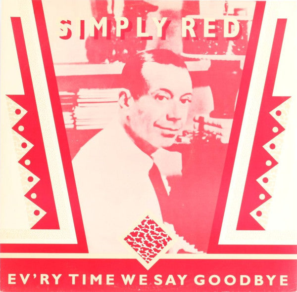 Simply Red : Ev'ry Time We Say Goodbye (12")
