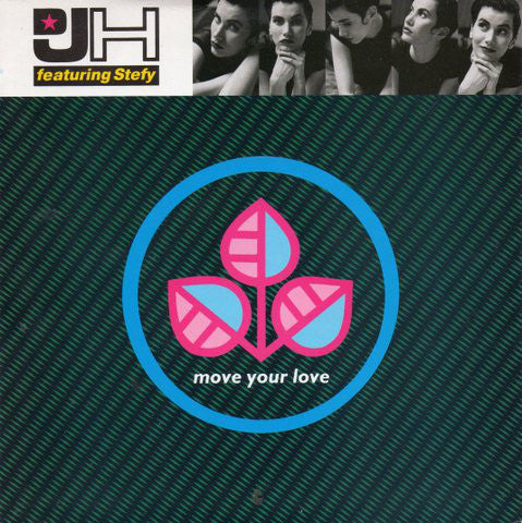 DJ H. Feat. Stefy : Move Your Love (7", Single)